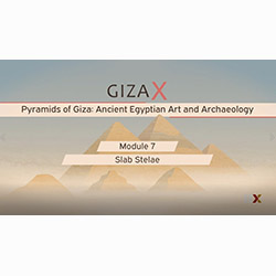 Digital Giza | HarvardX/EdX video: Course: "Pyramids of Giza: Ancient Egyptian Art and Archaeology," Module 7.5